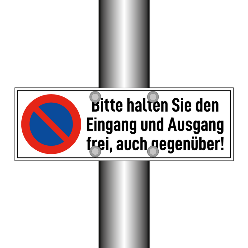 Bitte halten Sie den Eingang und Ausgang frei, auch gegenüber!