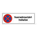Feuerwehrausfahrt freihalten