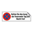 Halten Sie den Ausgang der Feuerwehr Tag und Nacht frei!