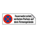 Feuerwehrzufahrt verboten Parken auf dem Firmengelände