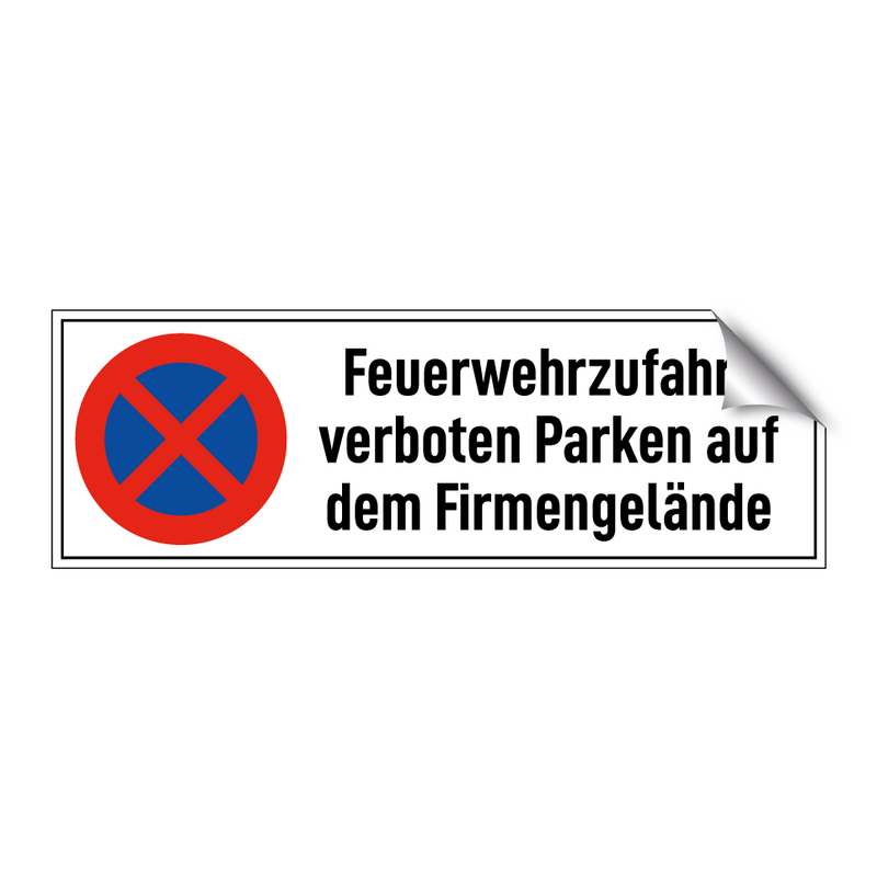 Feuerwehrzufahrt verboten Parken auf dem Firmengelände