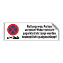 Rettungsweg. Parken verboten! Widerrechtlich geparkte Fahrzeuge werden kostenpflichtig abgeschleppt!