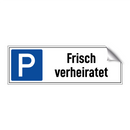 Frisch verheiratet