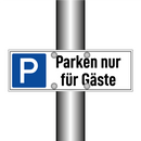 Parken nur für Gäste
