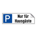 Nur für Hausgäste