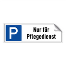 Nur für Pflegedienst