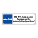 HNO-Arzt. Illegal geparkte Fahrzeuge werden kostenpflichtig abgeschleppt!