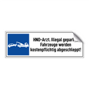 HNO-Arzt. Illegal geparkte Fahrzeuge werden kostenpflichtig abgeschleppt!