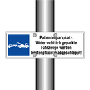 Patientenparkplatz. Widerrechtlich geparkte Fahrzeuge werden kostenpflichtig abgeschleppt!