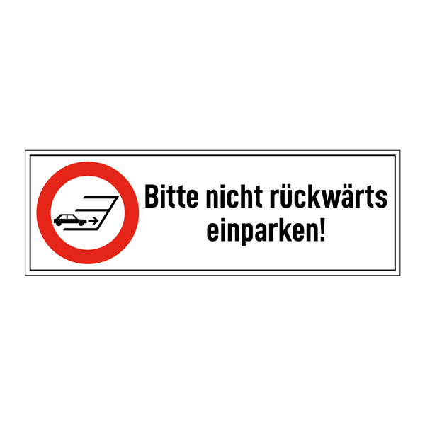 Bitte nicht rückwärts einparken!