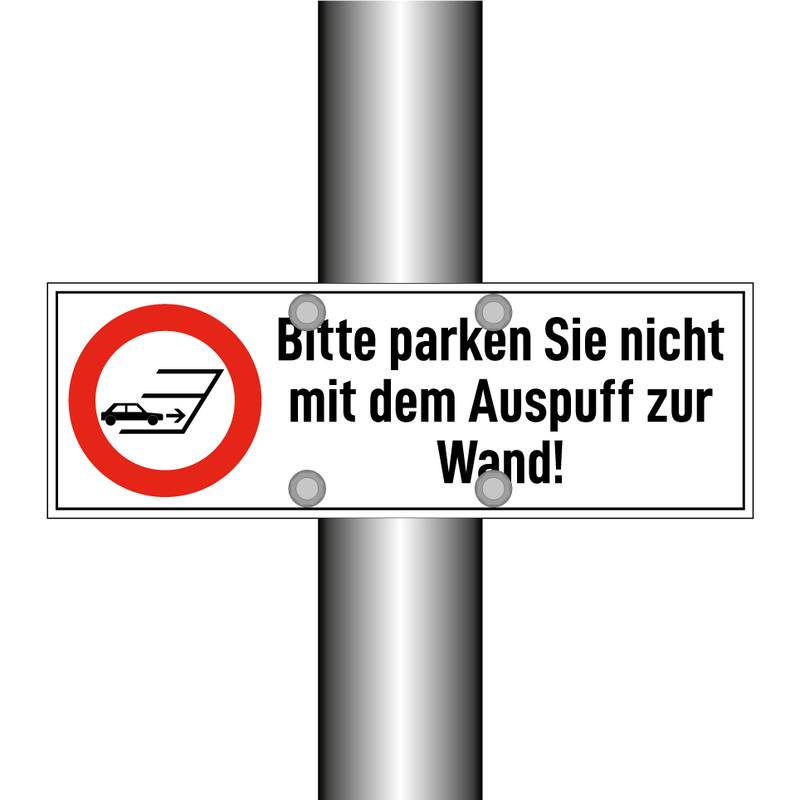 Bitte parken Sie nicht mit dem Auspuff zur Wand!