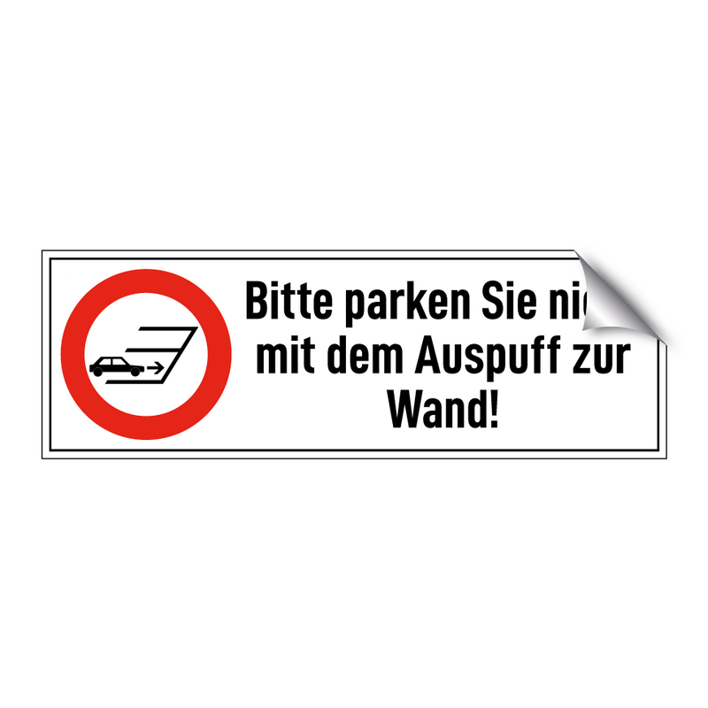 Bitte parken Sie nicht mit dem Auspuff zur Wand!