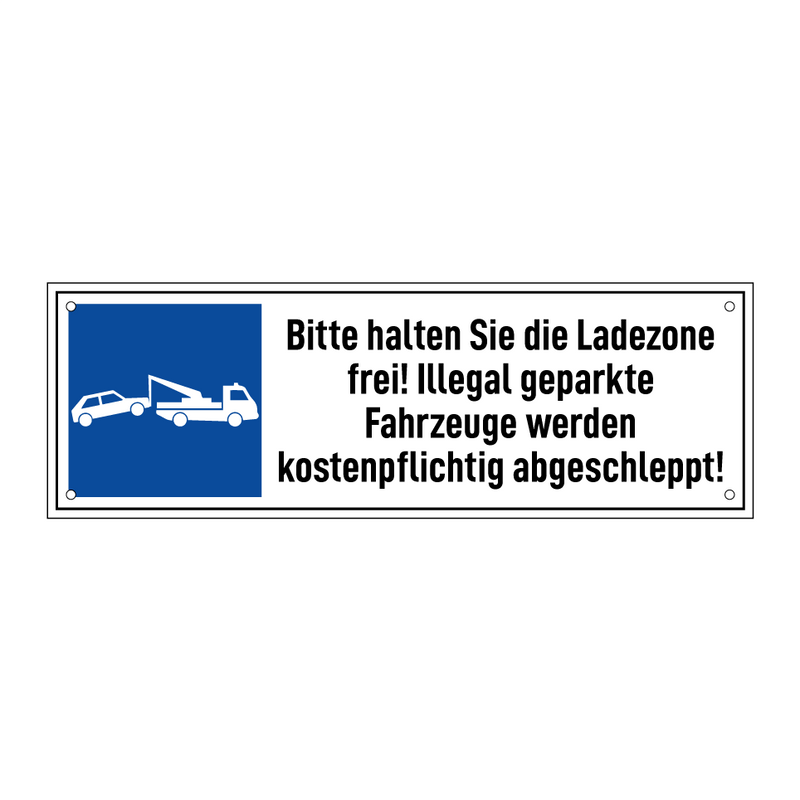 Bitte halten Sie die Ladezone frei! Illegal geparkte Fahrzeuge werden kostenpflichtig abgeschleppt!