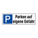 Parken auf eigene Gefahr
