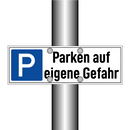 Parken auf eigene Gefahr