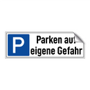 Parken auf eigene Gefahr