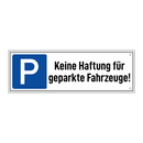 Keine Haftung für geparkte Fahrzeuge!