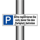 Bitte registrieren Sie sich, bevor Sie den Parkplatz betreten