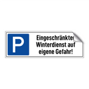 Eingeschränkter Winterdienst auf eigene Gefahr!