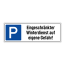 Eingeschränkter Winterdienst auf eigene Gefahr!