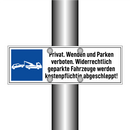 Privat. Wenden und Parken verboten. Widerrechtlich geparkte Fahrzeuge werden kostenpflichtig abgeschleppt!