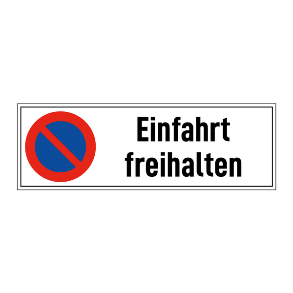 Einfahrt freihalten