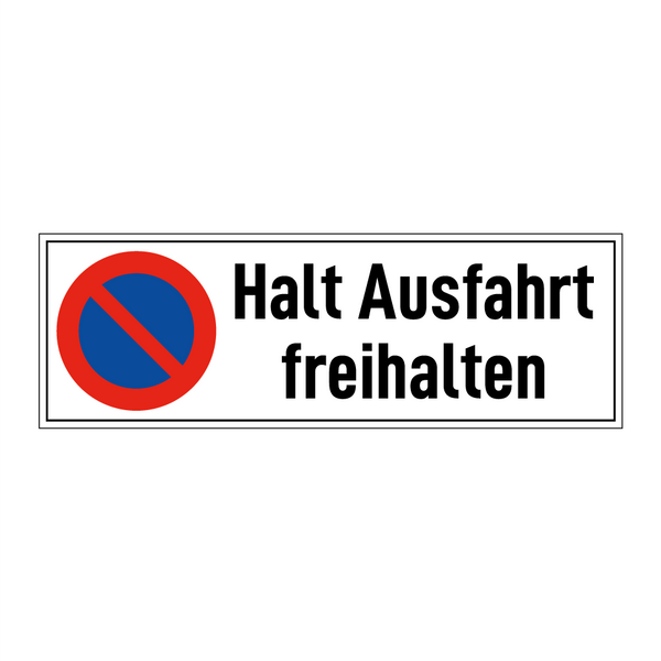 Halt Ausfahrt freihalten