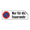 Nur für die Feuerwehr