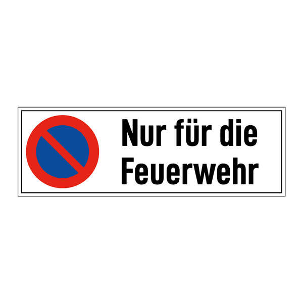 Nur für die Feuerwehr