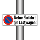 Keine Einfahrt für Lastwagen!