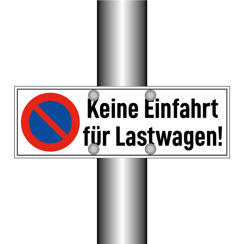 Keine Einfahrt für Lastwagen!