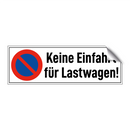 Keine Einfahrt für Lastwagen!