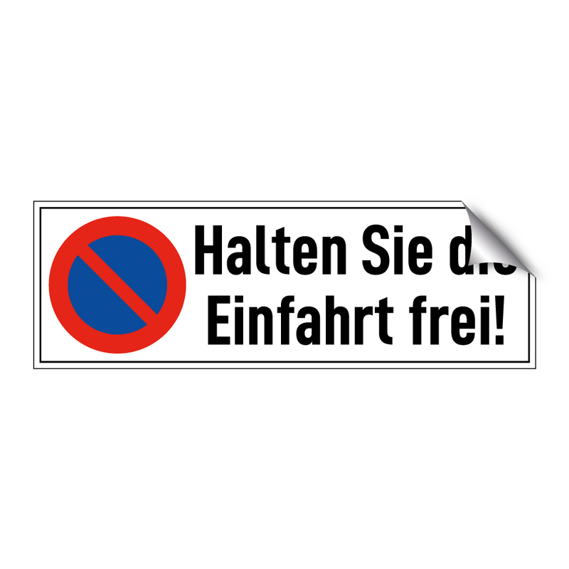 Halten Sie die Einfahrt frei!