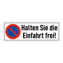 Halten Sie die Einfahrt frei!