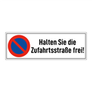 Halten Sie die Zufahrtsstraße frei!