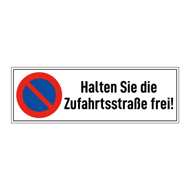 Halten Sie die Zufahrtsstraße frei!