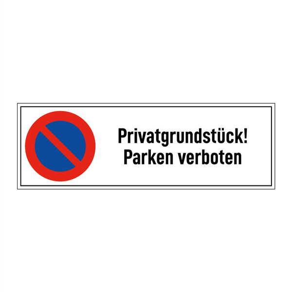 Privatgrundstück! Parken verboten