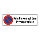 Kein Parken auf dem Privatparkplatz