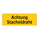 Achtung Stacheldraht