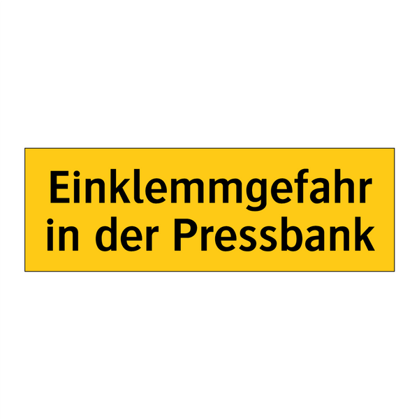 Einklemmgefahr in der Pressbank
