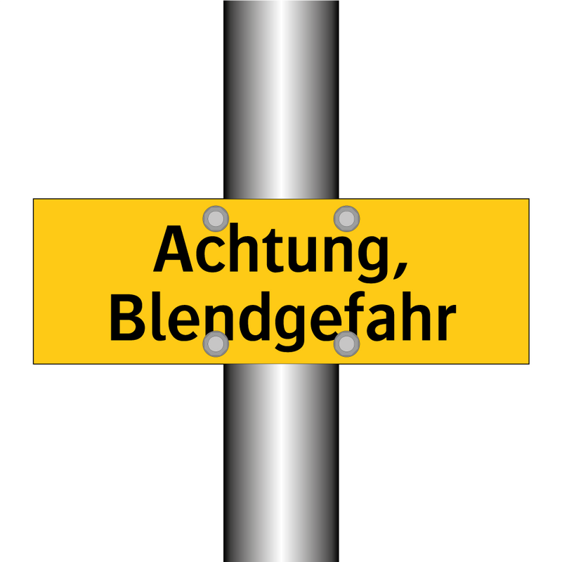 Achtung, Blendgefahr