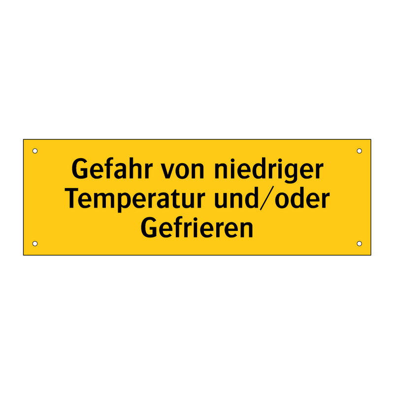 Gefahr von niedriger Temperatur und/oder Gefrieren