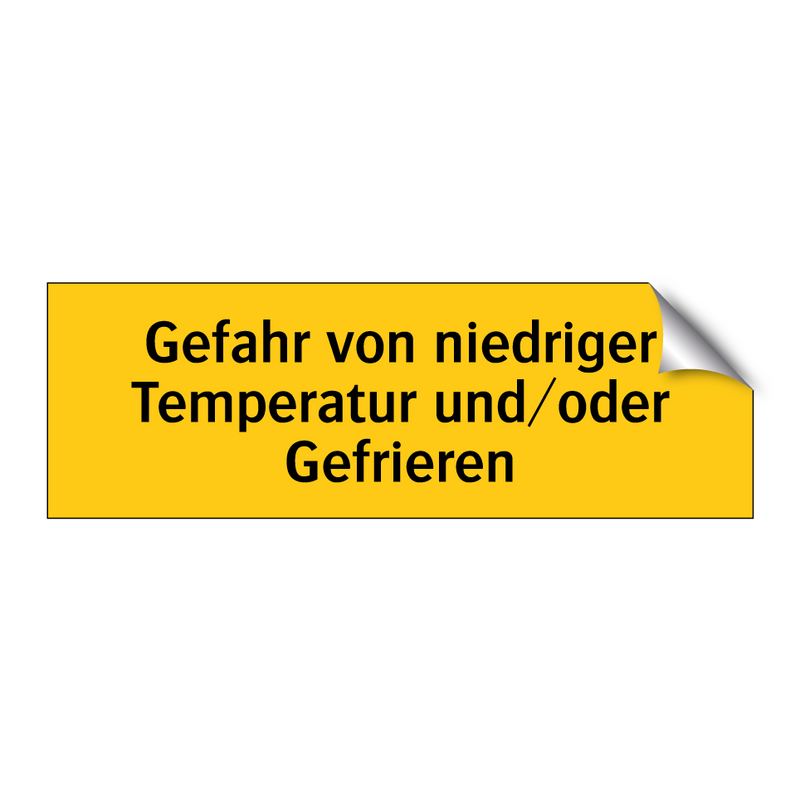 Gefahr von niedriger Temperatur und/oder Gefrieren
