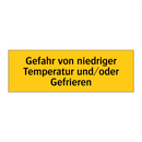 Gefahr von niedriger Temperatur und/oder Gefrieren