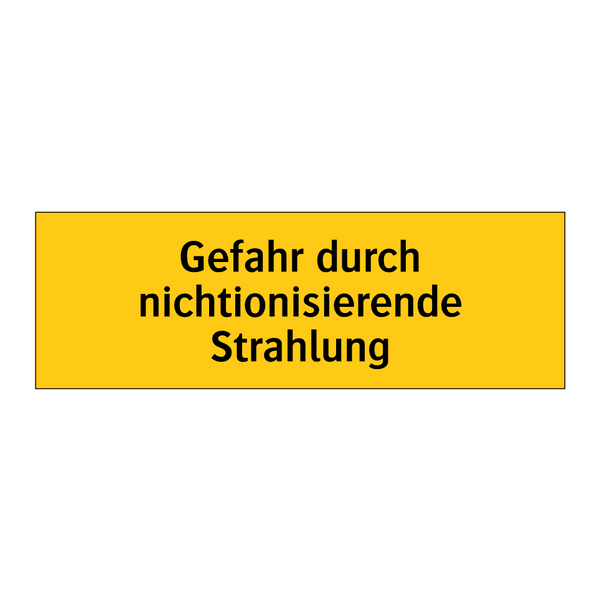 Gefahr durch nichtionisierende Strahlung