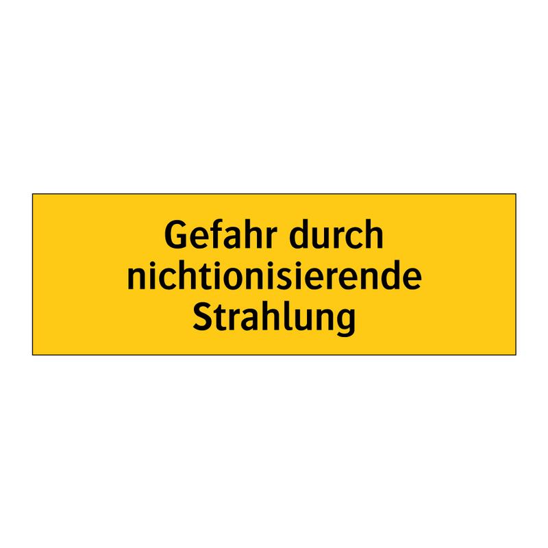 Gefahr durch nichtionisierende Strahlung