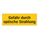 Gefahr durch optische Strahlung