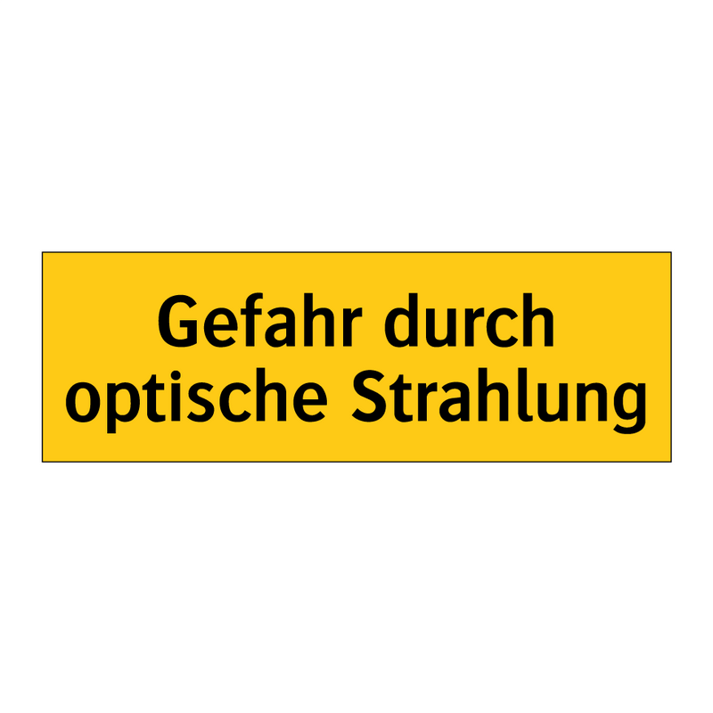 Gefahr durch optische Strahlung