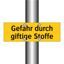 Gefahr durch giftige Stoffe