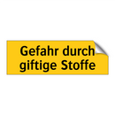 Gefahr durch giftige Stoffe